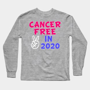 Cancer Free In 2020 Long Sleeve T-Shirt